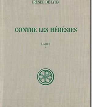 SC 263 CONTRE LES HERESIES LIVRE 1 - TOME 1