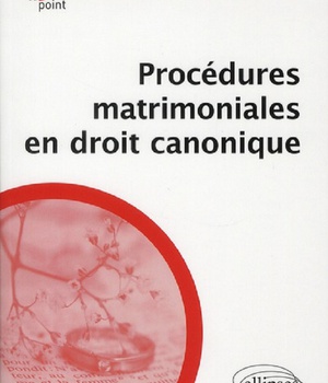 PROCEDURES MATRIMONIALES EN DROIT CANONIQUE