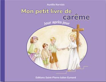 MON PETIT LIVRE DE CAREME