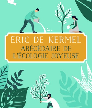 ABECEDAIRE DE L'ECOLOGIE JOYEUSE