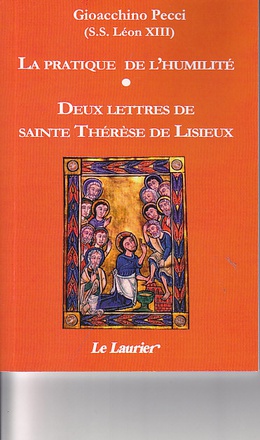 LA PRATIQUE DE L'HUMILITE - SUIVI DE : DEUX LETTRES DE SAINTE THERESE