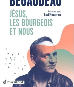 JESUS, LES BOURGEOIS ET NOUS - ENTRETIEN AVEC PAUL PICCARRETA