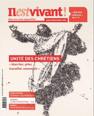N 356 - UNITE DES CHRETIENS - JUILLET/AOUT/SEPTEMBRE 2022 - MARCHER, PRIER, TRAVAILLER ENSEMBLE - ED