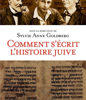 COMMENT S'ECRIT L'HISTOIRE JUIVE