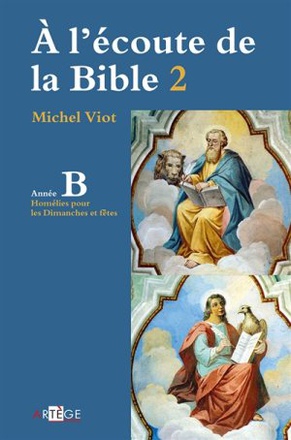 A L ECOUTE DE LA BIBLE TOME 2 ANNEE B