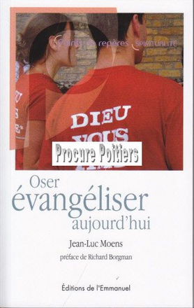 OSER EVANGELISER AUJOURD'HUI