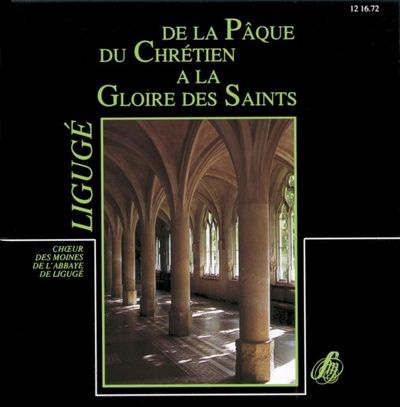 DE LA PAQUE DU CHRETIEN A LA GLOIRE DES SAINTS CD