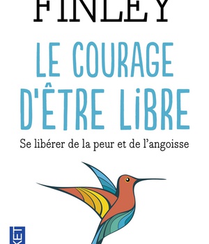LE COURAGE D'ETRE LIBRE