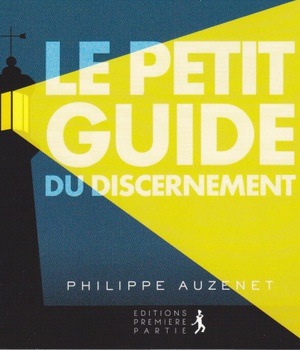 LE PETIT GUIDE DU DISCERNEMENT