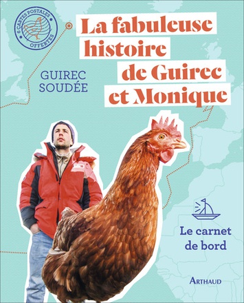 LA FABULEUSE HISTOIRE DE GUIREC ET MONIQUE - LE CARNET DE BORD
