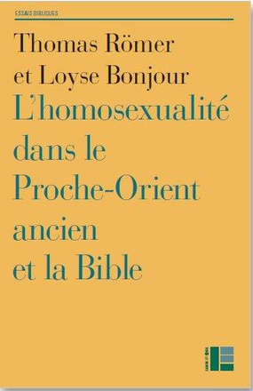 L'HOMOSEXUALITE DANS LE PROCHE-ORIENT ANCIEN ET LA BIBLE