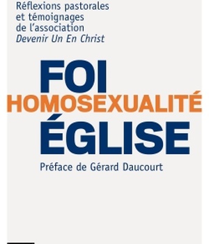 FOI - HOMOSEXUALITE - EGLISE QUI SUIS-JE POUR JUGER ?