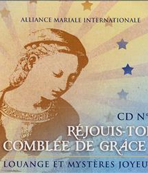 REJOUIS-TOI, COMBLEE DE GRACE ! - CD - LOUANGE ET MYSTERES JOYEUX