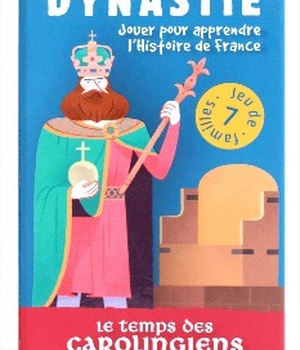 JEU DE 7 FAMILLES DYNASTIE - LE TEMPS DES CAROLINGIENS