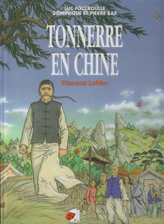 TONNERRE EN CHINE - VINCENT LEBBE - BD