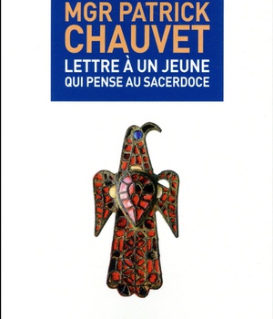 LETTRE A UN JEUNE QUI PENSE AU SACERDOCE