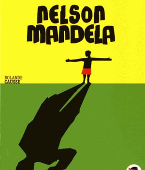 20 ANS POUR DEVENIR NELSON MANDELA