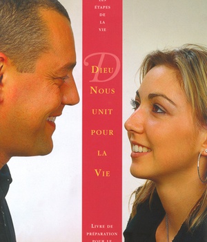 DIEU NOUS UNIT POUR LA VIE:LE MARIAGE