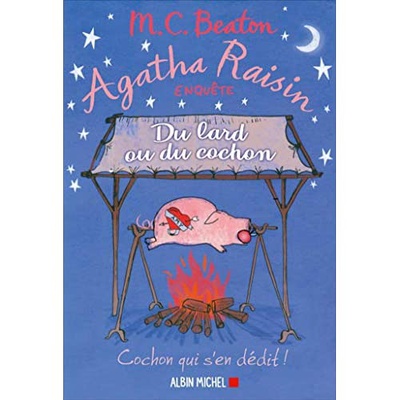 AGATHA RAISIN 22 - DU LARD OU DU COCHON