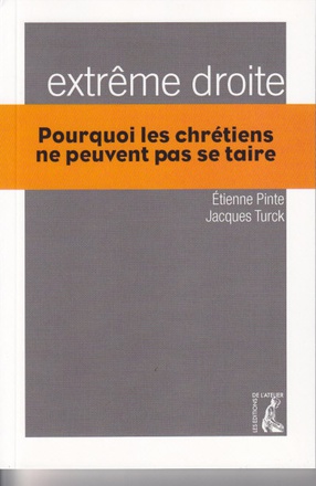 EXTREME DROITE : POURQUOI LES CHRETIENS NE PEUVENT PAS SE TA