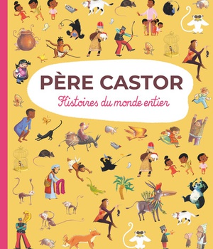 PERE CASTOR - HISTOIRES DU MONDE ENTIER