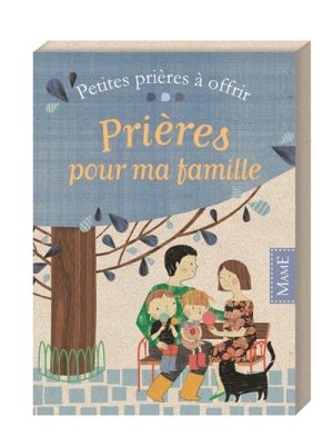 PRIERES POUR MA FAMILLE