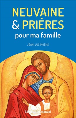 NEUVAINE ET PRIERES POUR MA FAMILLE