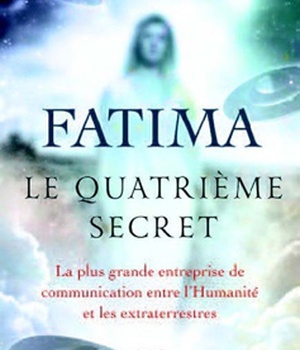 FATIMA - LE QUATRIEME SECRET