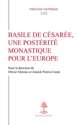BASILE DE CESAREE, UNE POSTERITE MONASTIQUE POUR L'EUROPE