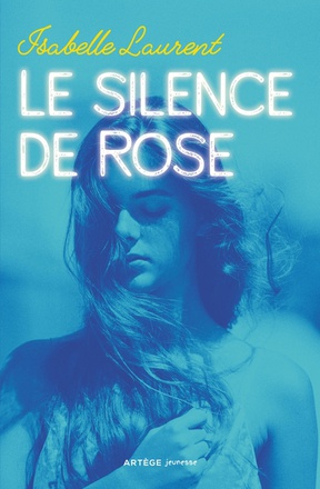 LE SILENCE DE ROSE