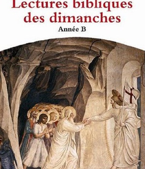 LECTURES BIBLIQUES DES DIMANCHES, ANNEE B