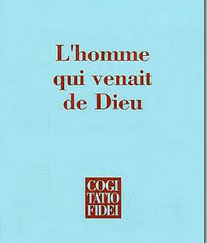 L'HOMME QUI VENAIT DE DIEU