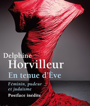 EN TENUE D'EVE - FEMININ, PUDEUR ET JUDAISME