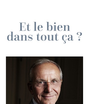ET LE BIEN DANS TOUT CA ?