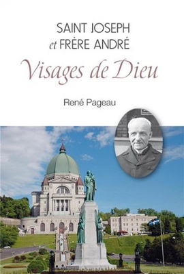 SAINT JOSEPH ET SAINT FRERE ANDRE VISAGES DE DIEU