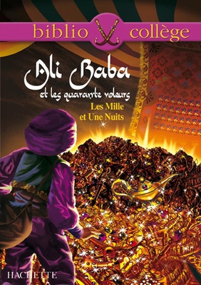 BIBLIOCOLLEGE - ALI BABA ET LES QUARANTE VOLEURS - LES MILLE ET UNE NUITS