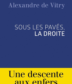 SOUS LES PAVES, LA DROITE