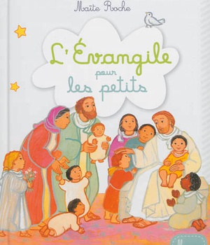 L'EVANGILE POUR LES PETITS - NE