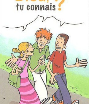 DIEU, TU CONNAIS ?