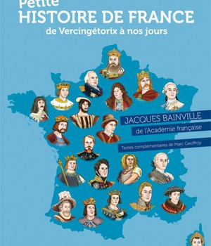 PETITE HISTOIRE DE FRANCE DE VERCINGETORIX A NOS JOURS (EDITION 2019)