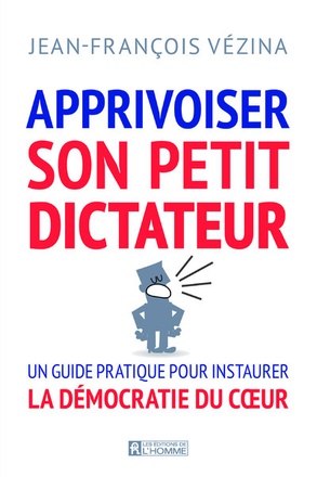 APPRIVOISER SON PETIT DICTATEUR
