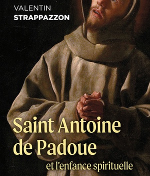 SAINT ANTOINE DE PADOUE ET L'ENFANCE SPIRITUELLE