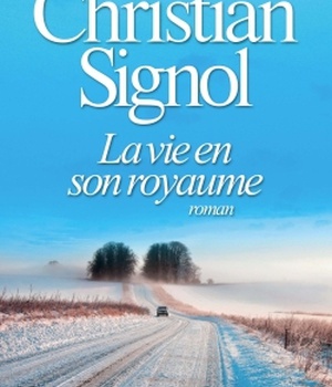 LA VIE EN SON ROYAUME