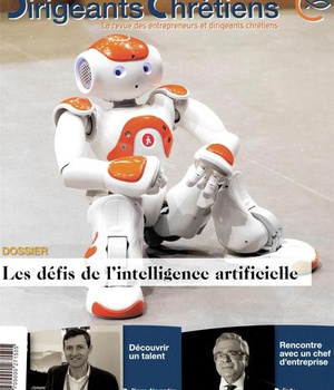 DIRIGEANTS CHRETIENS N 99 JANVIER - FEVRIER 2020 - LES DEFIS DE L'INTELLIGENCE ARTIFICIELLE