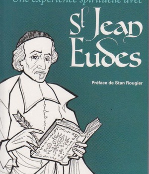 UNE EXPERIENCE SPIRITUELLE AVEC SAINT JEAN EUDES
