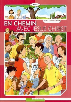 EN CHEMIN AVEC JESUS CHRIST