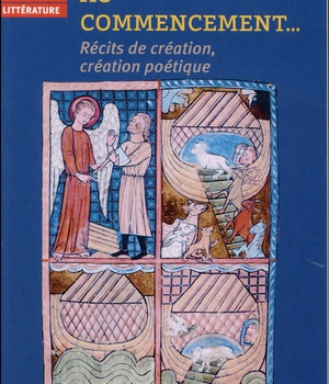 AU COMMENCEMENT... - RECITS DE CREATION ET CREATION POETIQUE
