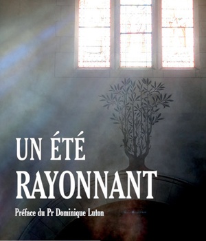 UN ETE RAYONNANT - TEMOIGNAGE