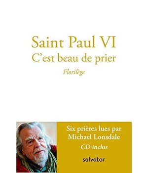 CEST BEAU DE PRIER - FLORILEGE
