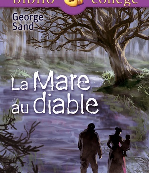 BIBLIOCOLLEGE - LA MARE AU DIABLE, GEORGE SAND
